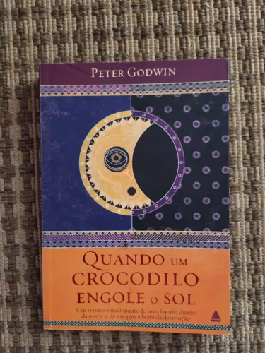 Livro Quando um  crocodilo engole o sol -  Peter Godwin( Rodezia/ Zimbábue)