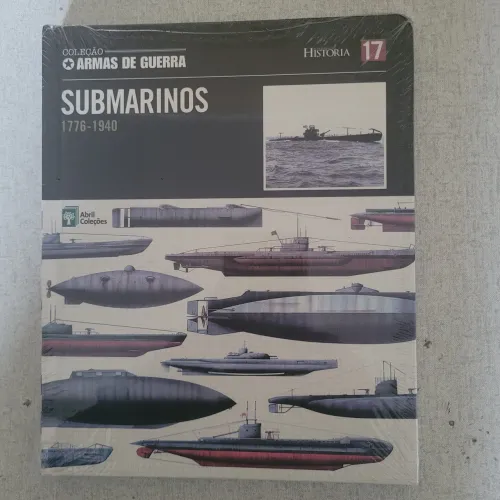 Livro Coleção Armas de Guerra nº 17 - Submarinos (1776-1940) - Abril Coleções