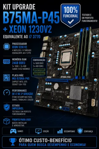  ? Kit Upgrade Xeon + MSI B75MA-P45 ? 24GB RAM DDR3