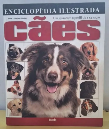 Enciclopédia Ilustrada Cães - Guia de 114 raças