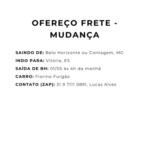 Ofereço Frete Mudança (BH, Contagem p/ Vitória, ES)