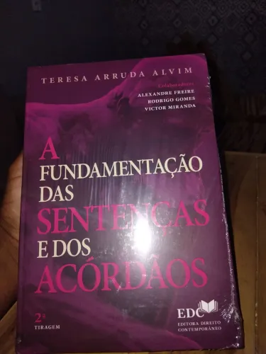 A FUNDAMENTAÇÃO DAS SENTENÇAS E DOS ACÓRDÃOS