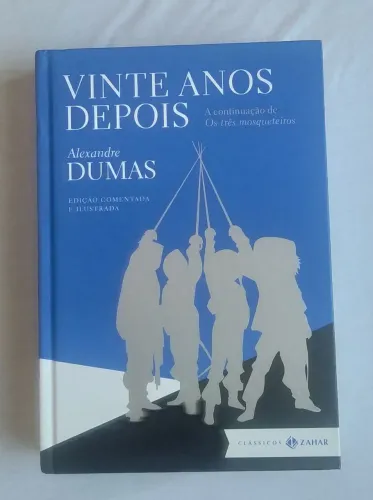 OS TRÊS MOSQUETEIROS Vinte Anos Depois - Capa Dura *