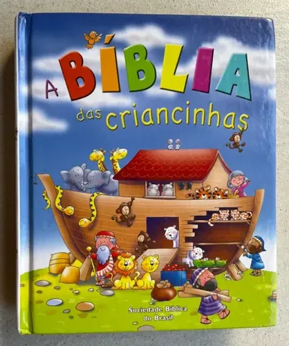Bíblia das Criancinhas - Juliet David. Helen Prole