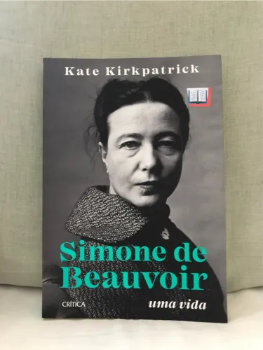 Simone de Beauvoir - Uma Vida