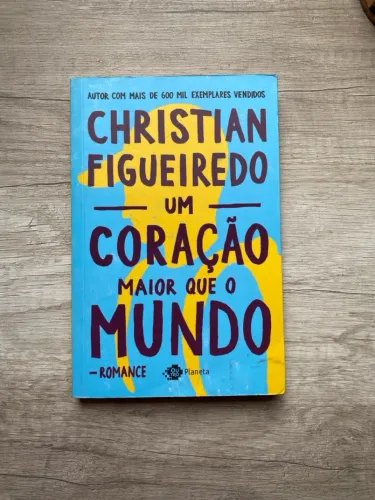 Um Coração Maior que o Mundo - Christian Figueiredo