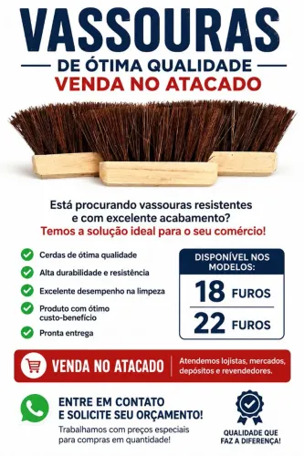VASSOURAS DE ÓTIMA QUALIDADE - VENDA NO ATACADO 