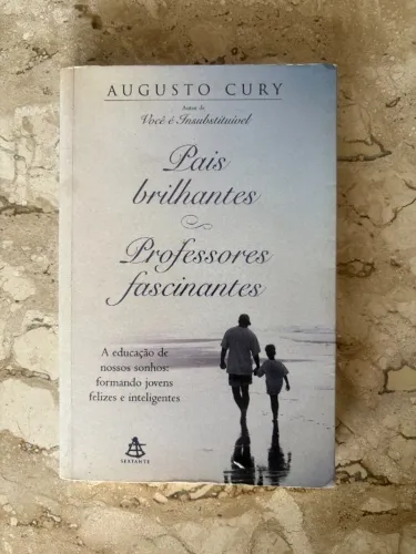 Livro Pais Brilhantes Professores Fascinantes Augusto Cury