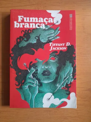 FUMAÇA BRANCA - TIFFANY D. JACKSON