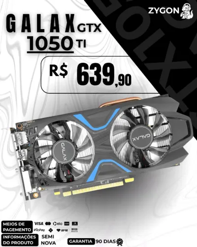 [S/ NOVO] Placa de Vídeo GTX 1050 Ti 4GB OC Galax - Garantia 90 Dias