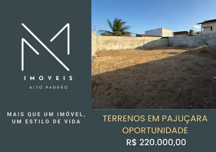LOTES MURADOS EM PAJUÇARA OPORTUNIDADE