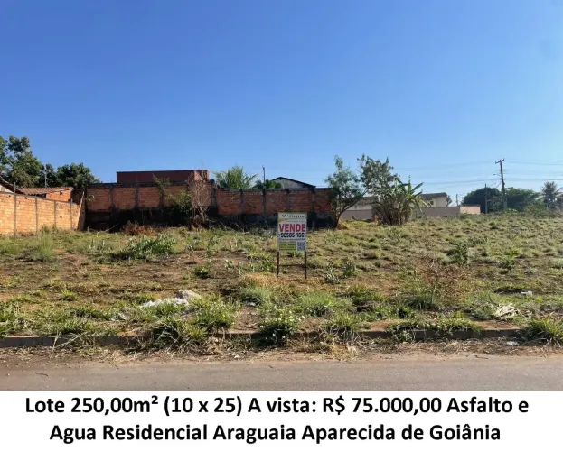 Leia a descrição: Lote 250,00m² (Asfalto, Agua) Residencial Araguaia