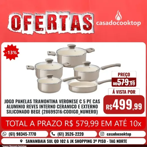JOGO PANELAS TRAMONTINA VERONESE C/ 5 PECAS ALUMINIO REVES. INTERNO CERAMICO E EXTERNO SIL