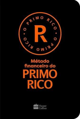 Método financeiro do Primo Rico Um guia prático de gestão financeira pessoal de Thiago N