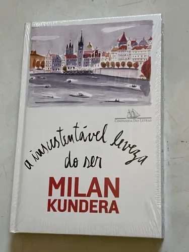 A insustentável leveza do ser - Milan Kundera - Capa dura