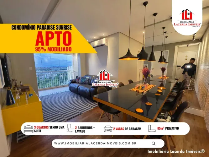 Condomínio Paradise Sunrise - Apartamento com 3 quartos sendo 1 suíte 95% mobiliado