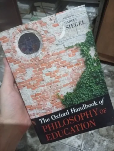 The Oxford Handbook of Philosophy of Education