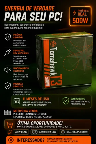FONTE 500W *11 MESES DE USO NÃO TEM DEFEITO SO QUERO VENDER