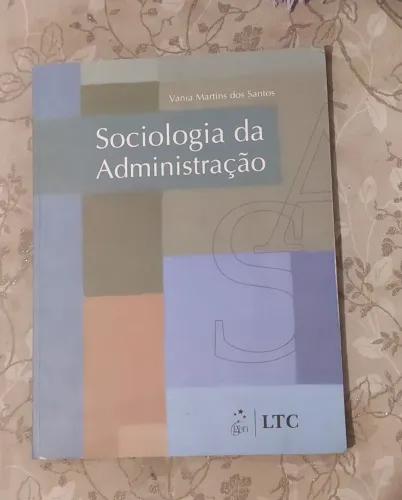 Livro Sociologia da Administração