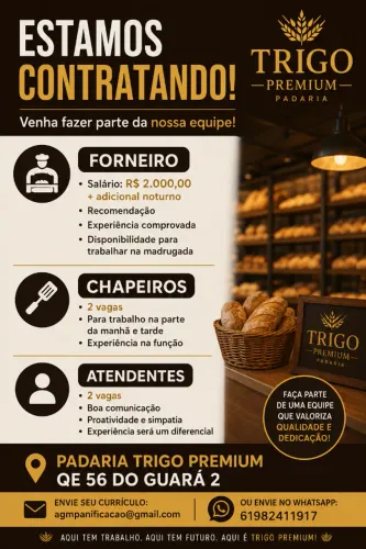 ESTAMOS CONTRATANDO! ?  A Padaria Trigo Premium está com vagas abertas para compor nossa 