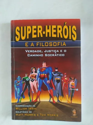 Livro Super Heróis a Filosofia