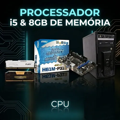 CPU PROCESSADOR l5 + 8GB DE MEMÓRIA
