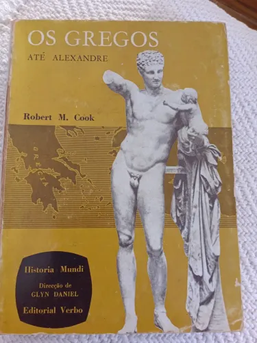 Livro Os Gregos até Alexandre- Robert m. Cook