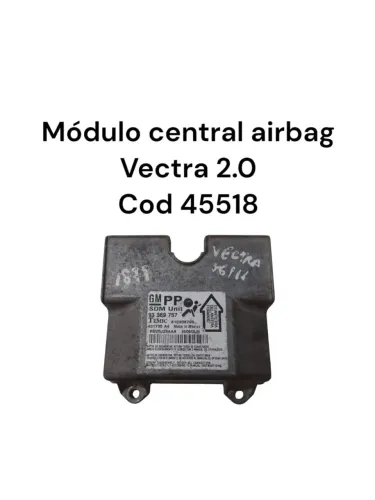 Módulo Central Airbag Vectra 2.0 - Código 45518