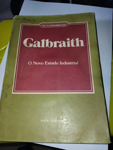 O Novo Estado Industrial - Galbraith