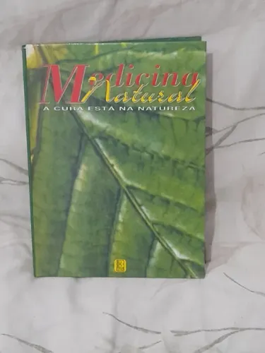 Medicina Natural - A cura está na natureza