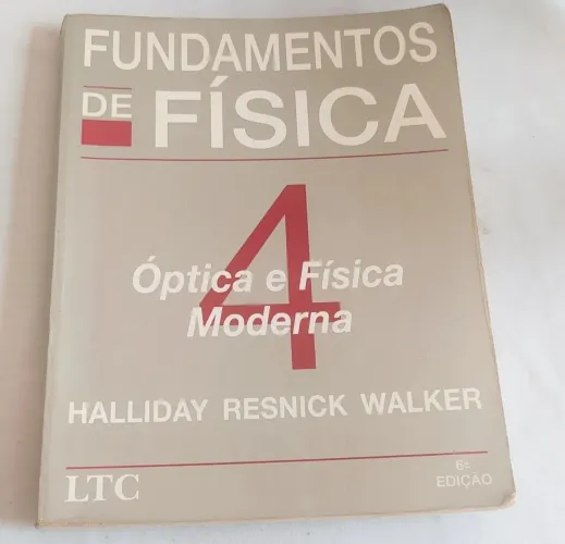 Livro Os Fundamentos de Física 4 - Optica e Física Moderna. LTC.