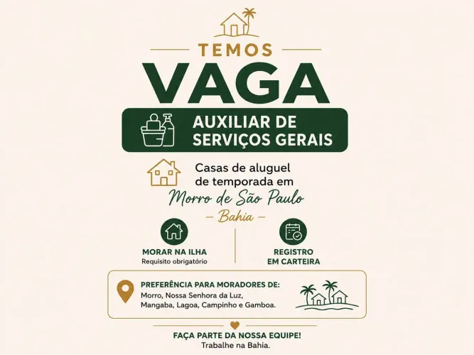 Vaga auxiliar de serviços gerais - Morro de São Paulo/ Ba