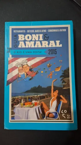 Livro Guia Boni & Amaral: O Rio é uma festa!