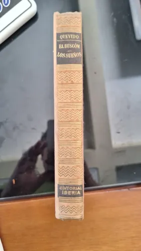 HISTORIA DE LA VIDA DEL BUSCON. LOS SUEÑOS. 1955 FRANCISCO DE QUEVEDO Y VILLEGAS.