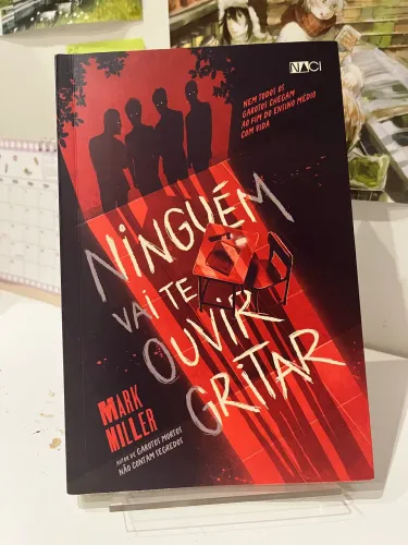 Livro Ninguém Vai Te Ouvir Gritar - Mark Miller