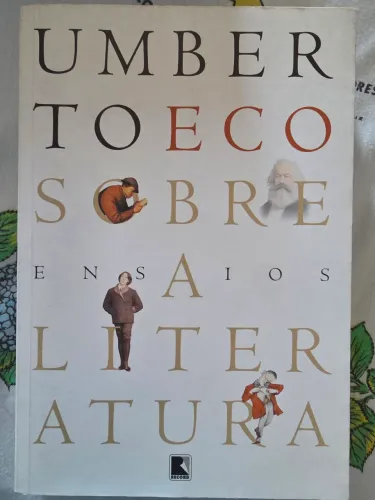 Ensaios sobre a literatura  - Umberto Eco
