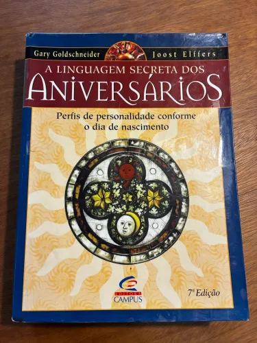 A Linguagem Secreta dos Aniversários - Gary Goldschneider e Joost Elffers