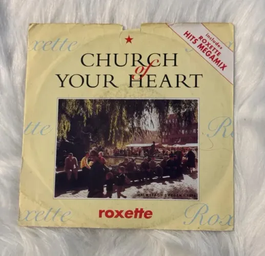 Vinil Single 7'' Roxette - Church Of Your Heart