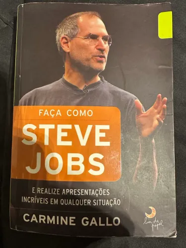 Faça como Steve Jobs e realize apresentações incríveis em qualquer situação 