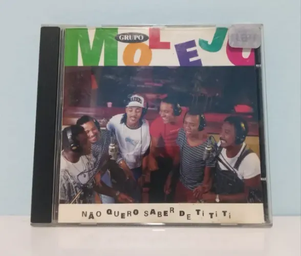 CD Molejo - Não Quero Saber de Ti ti ti - 1996