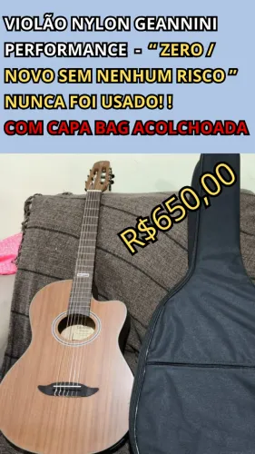 VIOLÃO NYLON GEANNINI PERFORMANCE - NOVO/NUNCA USADO/SEM NENHUM RISCO - C/ CAPA ACOLCHOADA