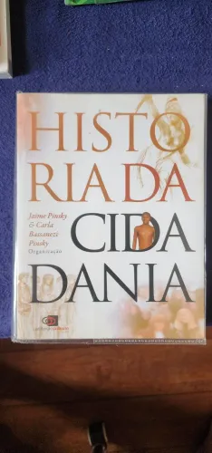 Livro de Ensino Médio - História da Cidadania Jaime e Carla Pinsky editora contexto