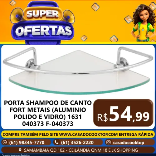 PORTA SHAMPOO DE CANTO FORT METAIS (ALUMINIO POLIDO E VIDRO) 1631 040373 F-040373
