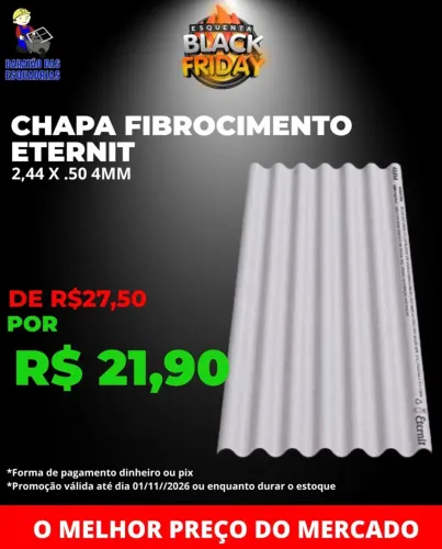 CHAPA FIBROCIMENTO ETERNIT - Promoção!