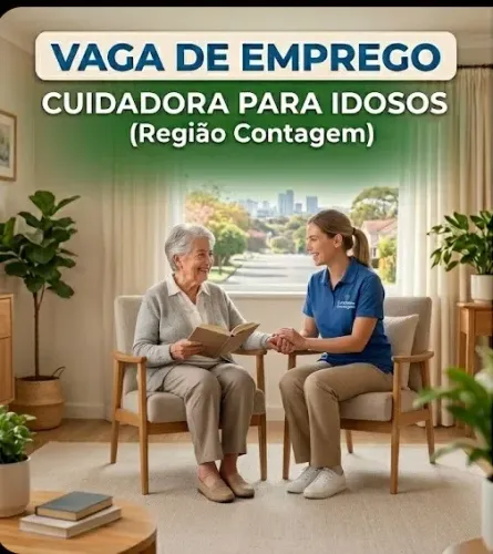 VAGA CUIDADORA DE IDOSOS - CONTAGEM