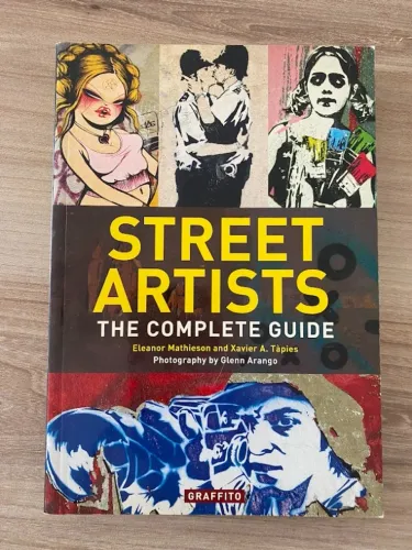 Livro em inglês - Street Artists: The Complete Guide - Arte urbana - Ótimo estado