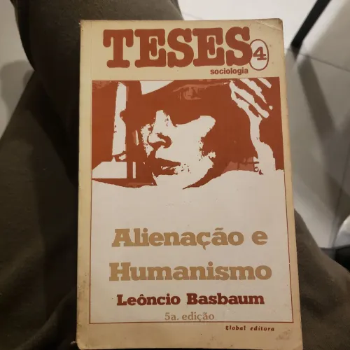 Livro: Alienação e humanismo - Leôncio Basbaum