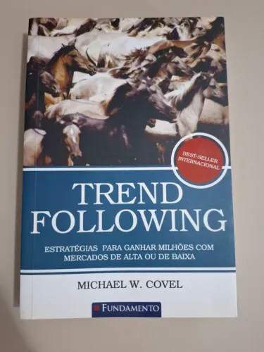 Trend Following: Estratégias para Ganhar Milhões com Mercados de Alta ou de Baixa