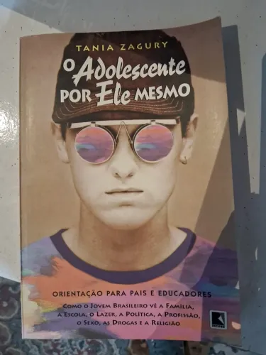 Livro O Adolescente Por Ele Mesmo Orientação Para Pais E Educadores 