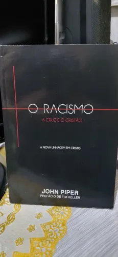 O Racismo, a cruz e o cristão